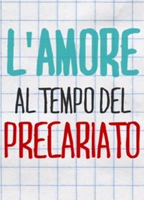 L'amore al tempo del precariato (2016) Scènes de Nu