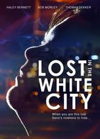Lost In The White City 2014 film scènes de nu