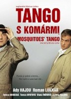 Mosquitoes´ Tango (2009) Scènes de Nu