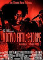Motivo Fútil e Torpe 2009 film scènes de nu