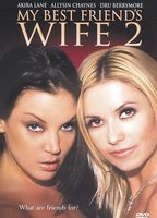 My Best Friend's Wife 2 (2005) Scènes de Nu