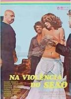 Na Violência do Sexo 1978 film scènes de nu