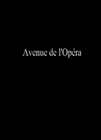 Opera Avenue 2006 film scènes de nu