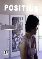 Positius (2007) Scènes de Nu