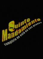 Quinto Mandamiento (2004) Scènes de Nu