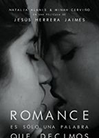 Romance es sólo una palabra que decimos 2020 film scènes de nu