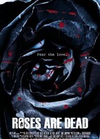 Roses Are Dead 2010 film scènes de nu