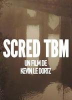 Scred TBM (2022) Scènes de Nu