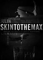 Skin to the Max 2011 film scènes de nu