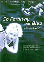 So Faraway and Blue (2001) Scènes de Nu