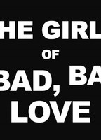 The Girls of Bad, Bad Love (2012) Scènes de Nu