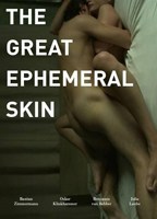 The Great Ephemeral Skin 2012 film scènes de nu