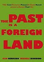 The Past Is a Foreign Land (2008) Scènes de Nu