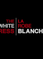 The White Dress 2011 film scènes de nu