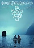 Till Human Voices Wake Us (I) 2015 film scènes de nu