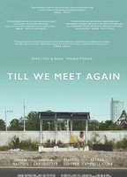 Till We Meet Again (2016) Scènes de Nu