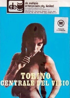 Torino centrale del vizio 1979 film scènes de nu