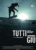 Tutti giù (2012) Scènes de Nu