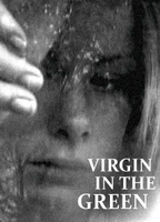 Virgin In The Green (2009) Scènes de Nu