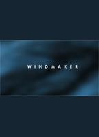 Windmaker 2007 film scènes de nu