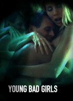 Young Bad Girls 2008 film scènes de nu
