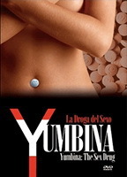 Yumbina: La droga del sexo  (2006) Scènes de Nu