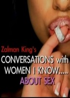 Zalman King's: Conversations with Woman I Know... About Sex (2007-2008) Scènes de Nu
