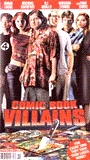 Comic Book Villains 2002 film scènes de nu