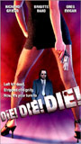 Die! Die! Die! (2001) Scènes de Nu