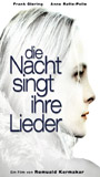 Die Nacht singt ihre Lieder (2004) Scènes de Nu