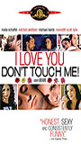I Love You, Don't Touch Me! (1997) Scènes de Nu
