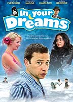 In Your Dreams 2007 film scènes de nu