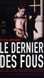 Le Dernier des fous (2006) Scènes de Nu