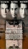 On the Border (1998) Scènes de Nu