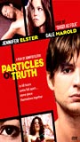 Particles of Truth (2003) Scènes de Nu