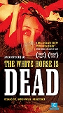 The White Horse Is Dead scènes de nu