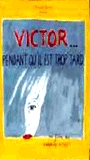 Victor...pendant qu'il est trop tard (1998) Scènes de Nu