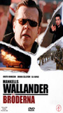 Wallender: Bröderna (2005) Scènes de Nu