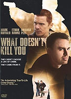 What Doesn't Kill You (2008) Scènes de Nu