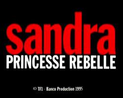 Sandra princesse rebelle scènes de nu