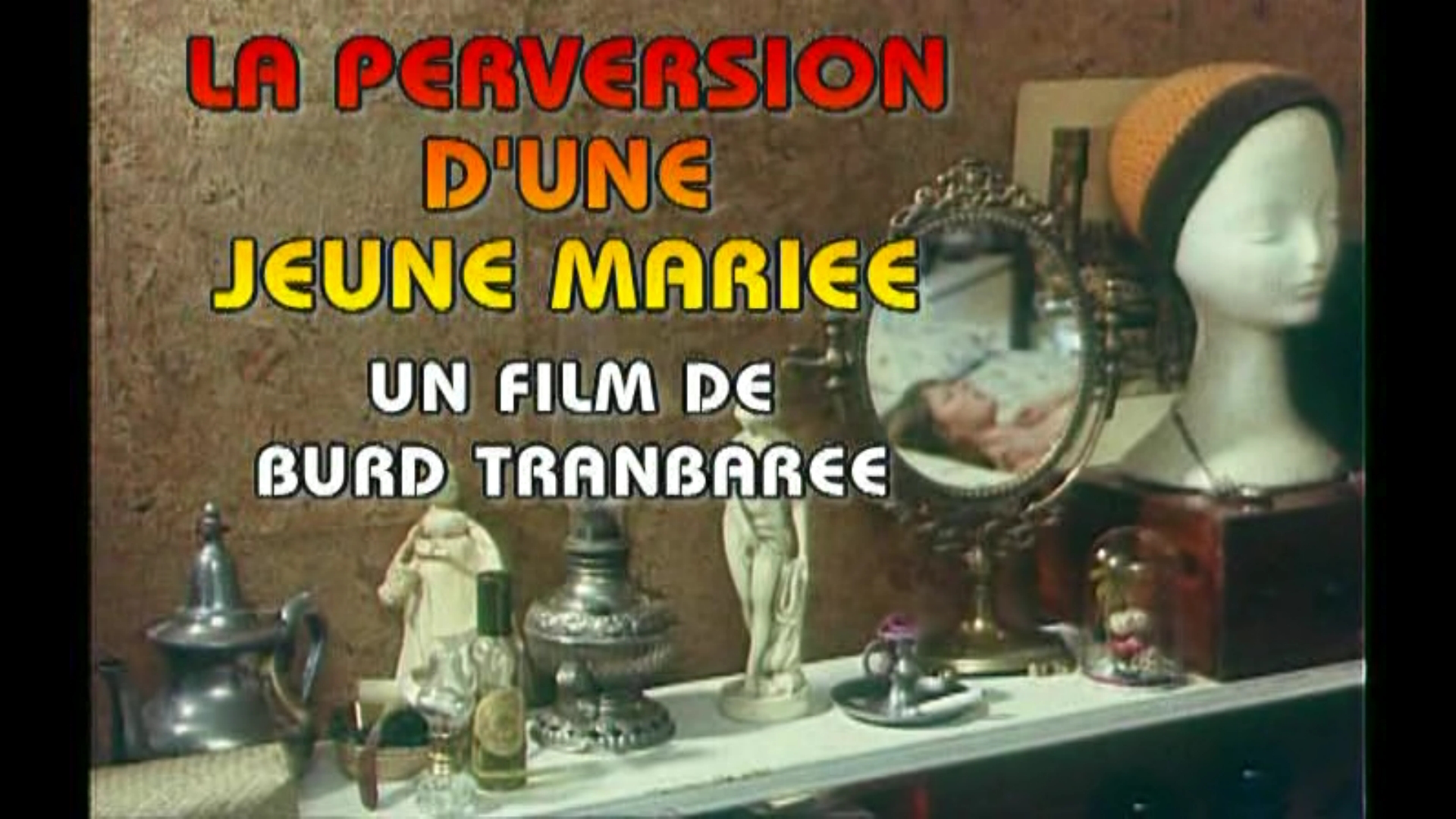 La Perversion d'une jeune mariée 1977 film scènes de nu